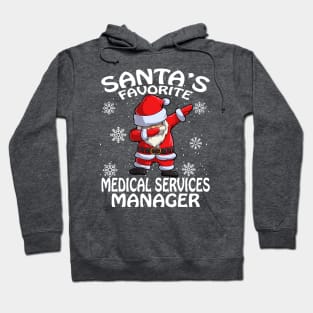 Santas Favorite Medical Services Manager Christmas Hoodie